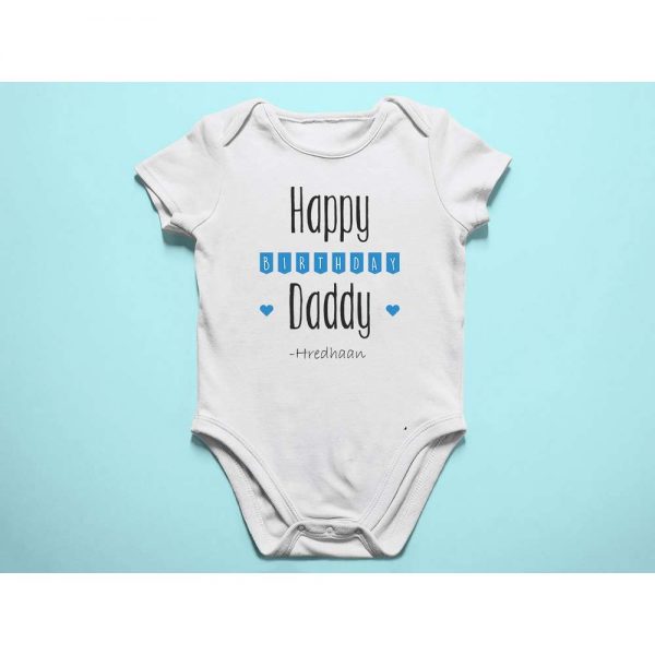 Happy Birthday Daddy Rompers & T-Shirts